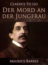 Classics To Go - Der Mord an der Jungfrau