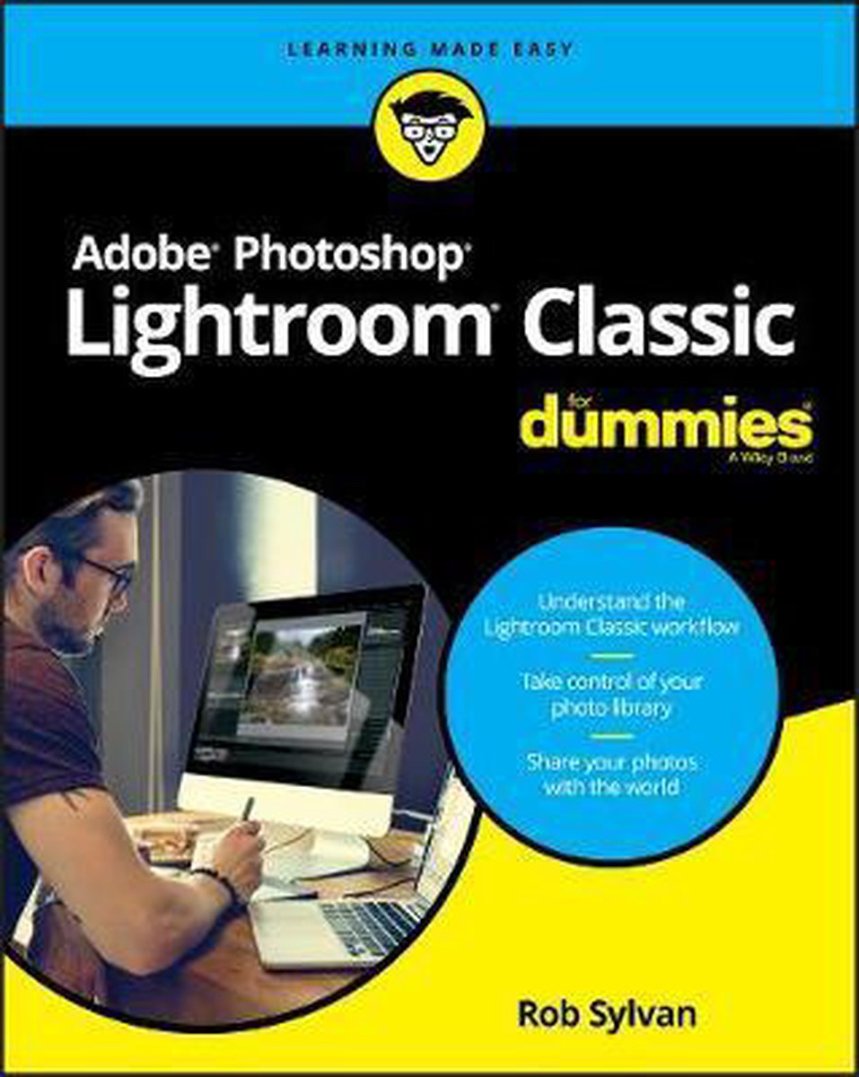 Adobe Lightroom Classic For Dummies 9781119544968
