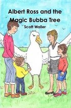Albert Ross and the Magic Bubba Tree