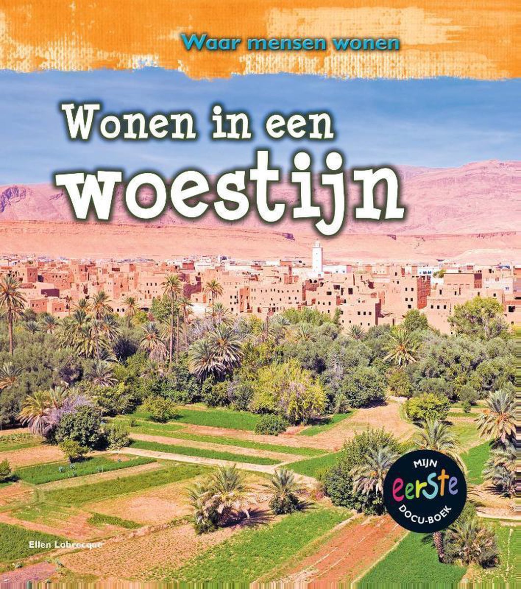 Waar mensen wonen Wonen in een woestijn 9789461754066 Ellen Labrecque Boeken
