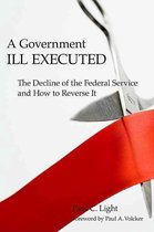 A Government Ill Executed