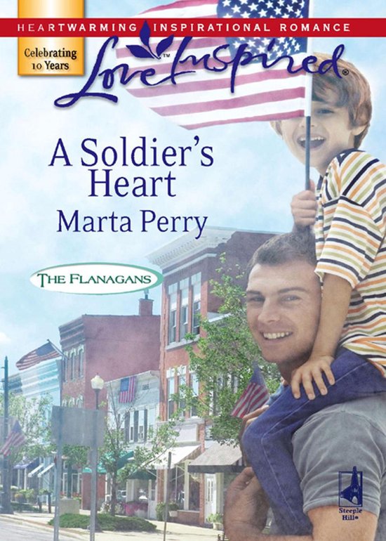A Soldier's Heart (Mills & Boon Love Inspired) (The Flanagans - Book 7)