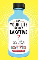 Does Your Life Need a Laxative