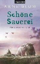 Schöne Sauerei