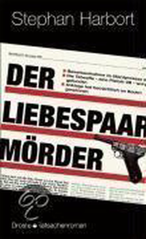 Der LiebespaarMörder, Stephan Harbort 9783770011902 Boeken