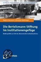 Die Bertelsmann Stiftung im Institutionengefüge