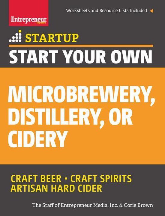 StartUp Series - Start Your Own Microbrewery, Distillery, or ... - cover