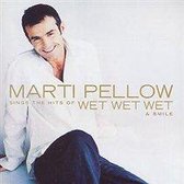 Marti Pellow Sings The Hits Of Wet Wet Wet &Amp; More