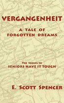 Vergangenheit, a Tale of Forgotten Dreams