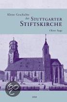 Kleine Geschichte Der Stuttgarter Stiftskirche
