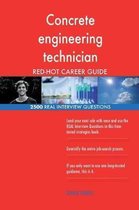 Concrete Engineering Technician Red-Hot Career; 2500 Real Interview Questions