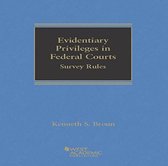 Selected Statutes- Evidentiary Privileges in Federal Courts - Survey Rules