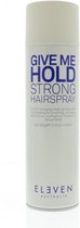 Eleven Give Me Hold Strong Hairspray 300g