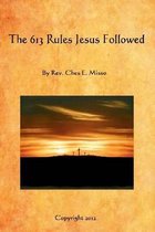 The 613 Rules Jesus Followed