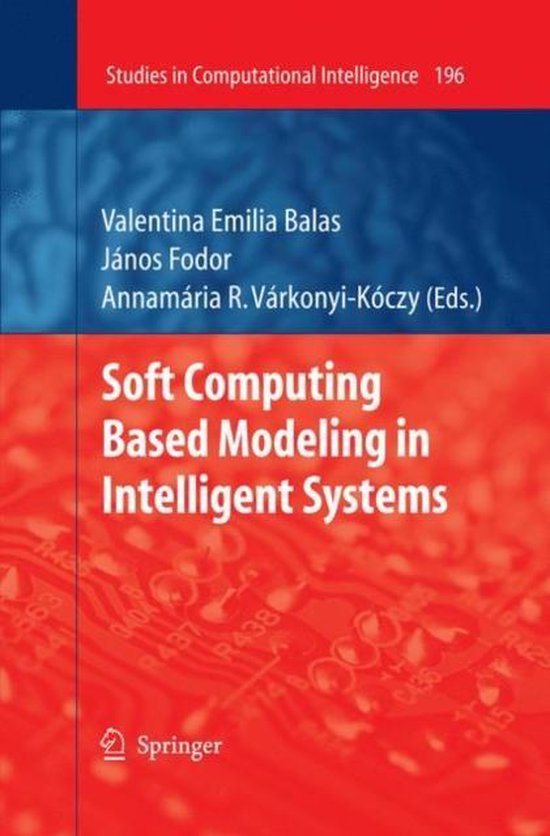 Soft Computing Based Modeling in Intelligent Systems - cover