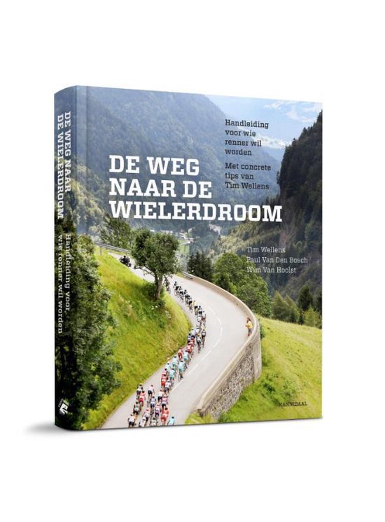 De ware weg naar de wielerdroom - Tim Wellens | Tiliboo-afrobeat.com