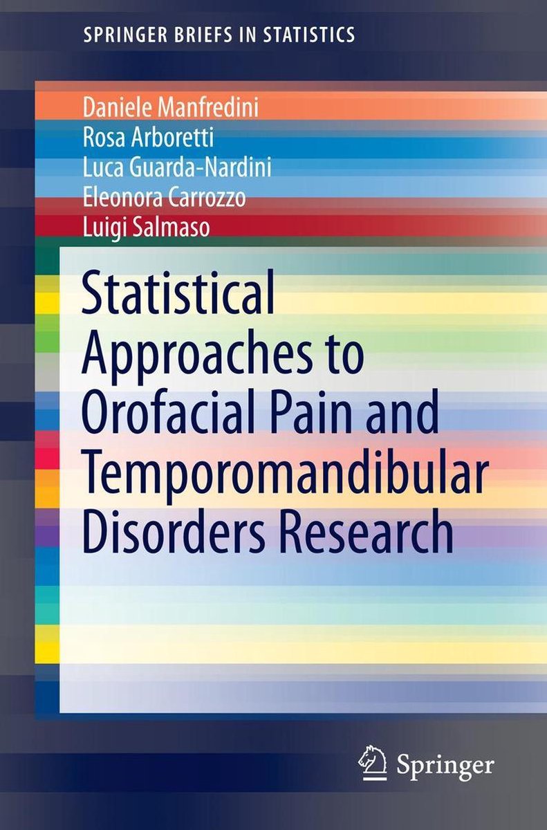 SpringerBriefs in Statistics - Statistical Approaches to Orofacial Pain and Temporomandibular Disorders Research - Daniele Manfredini