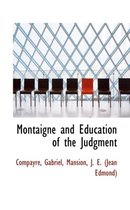 Montaigne and Education of the Judgment