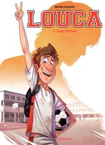 Louca 1 - Louca - Tome 1 - Coup d'envoi