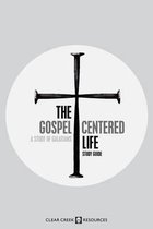 The Gospel-Centered Life