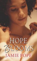 Hope & Love 1 - Hope Blooms