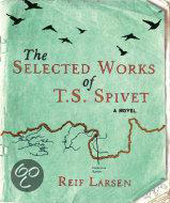 The Selected Works of T.S. Spivet