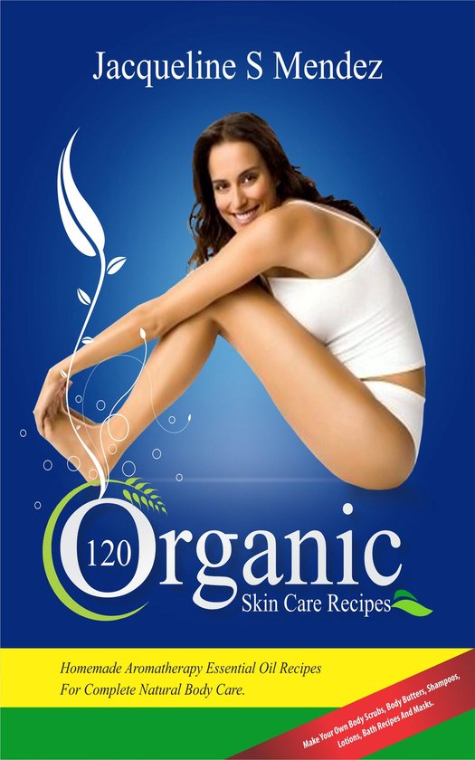 120 Organic Skin Care Recipes - cover