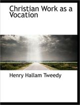 Christian Work as a Vocation