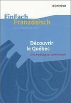 EinFach Französisch Unterrichtsmodelle. Découvrir le Québec