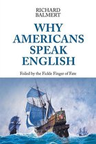 Why Americans Speak English