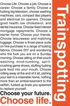 Trainspotting poster - film - positieve citaten - 61x91.5cm