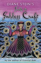 Diane Stein's Guide To Goddess Craft