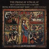 Praise of King Olaf: Holst's Complete Music for Military Band