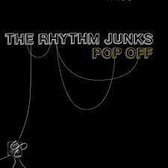 The Rhythm Junks - Pop Off