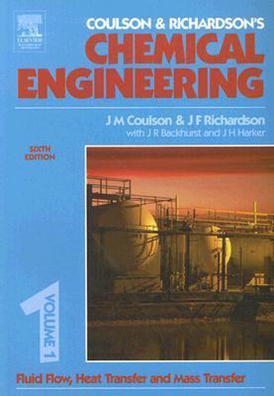Livre "Coulson & Richardson's Chemical Engineering", édition 6, volume 1: "Fluid Flow, Heat Transfer and Mass Transfer". Des réservoirs industriels sur la couverture.
