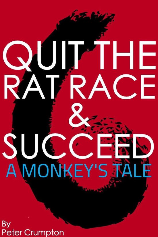 Quit The Rat Race And Succeed! - cover