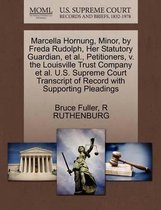 Marcella Hornung, Minor, by Freda Rudolph, Her Statutory Guardian, Et Al., Petitioners, V. the Louisville Trust Company Et Al. U.S. Supreme Court Transcript of Record with Supporting Pleading