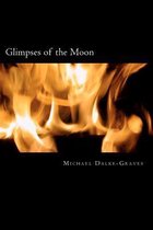 Glimpses of the Moon