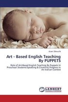 Art - Based English Teaching By PUPPETS