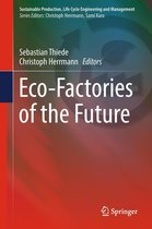 Sustainable Production, Life Cycle Engineering and Management - Eco-Factories of the Future