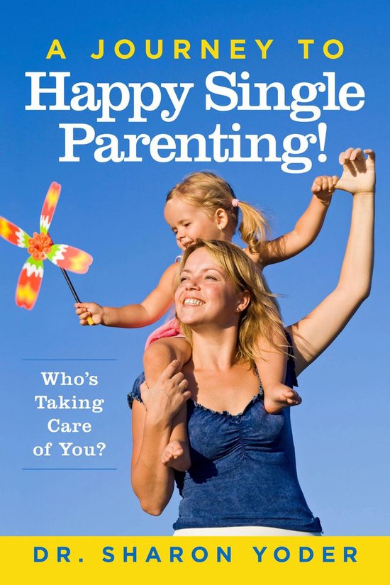 A Journey To Happy Single Parenting! - cover
