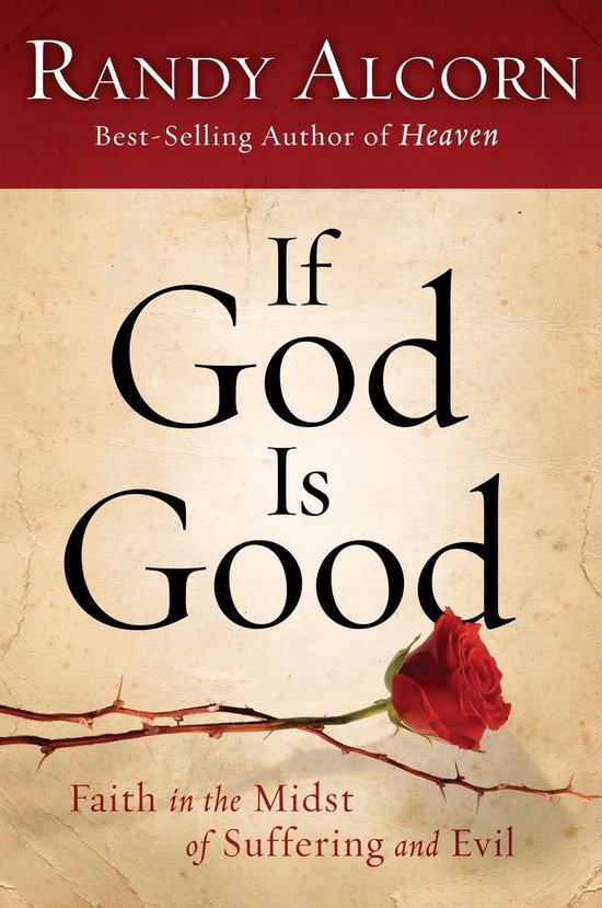 If God Is Good: Faith in the Midst of Suffering and Evil - cover