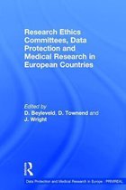 Data Protection and Medical Research in Europe : PRIVIREAL- Research Ethics Committees, Data Protection and Medical Research in European Countries
