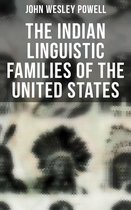 The Indian Linguistic Families of the United States
