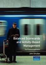 Balanced Scorecards and Activity Based Management