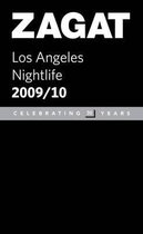 Zagat 2009/10 Los Angeles Nightlife