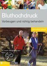 Bluthochdruck - Vorbeugen, behandeln, heilen