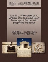 Martin L. Waxman et al. V. Virginia. U.S. Supreme Court Transcript of Record with Supporting Pleadings