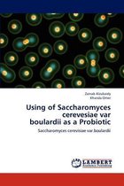 Using of Saccharomyces cerevesiae var boulardii as a Probiotic