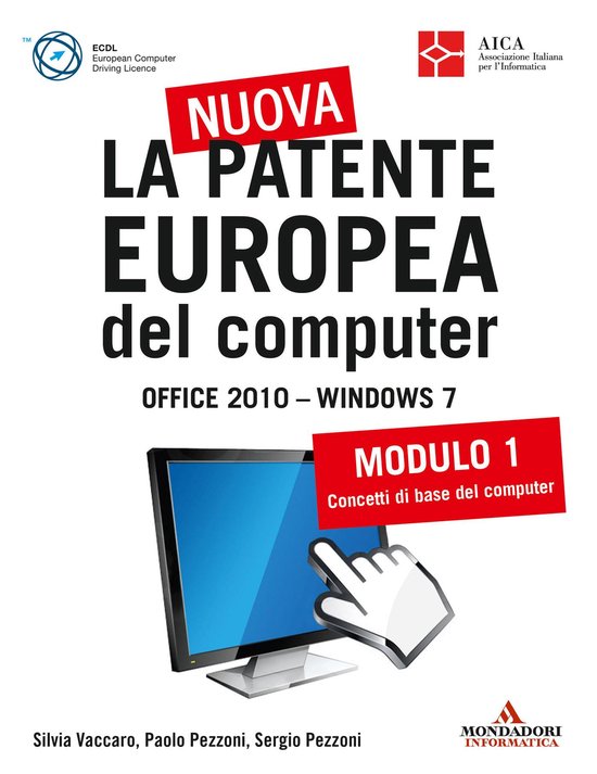 La nuova patente europea del computer. Office 2010 - Windows ... - cover